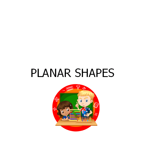 PLANAR SHAPES